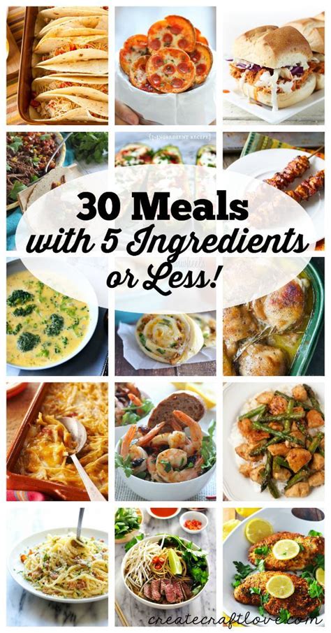 30 Meals With 5 Ingredients Or Less Meal Planning Ingredients Recipes Easy Meals Food And