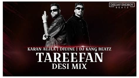 Tareefan Desi Mix Karan Aujla Divine Dj Kang Beatz New Punjabi