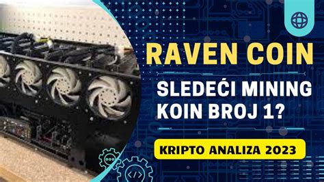 Ravencoin Naslednik Ethereuma Za Rudarenje Mining Kriptovaluta RVN