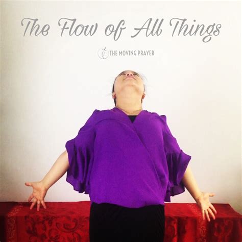 Moving Meditations for New Beginnings | Day 8: The Flow of All Things – The Moving Prayer