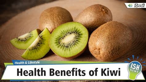 Health Benefits Of Kiwi Ish News Youtube