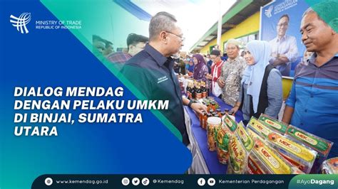 Dialog Mendag Dengan Pelaku UMKM Di Binjai Sumatera Utara YouTube