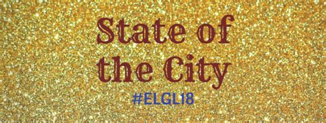 Elgl18 State Of The City With Scott Lazenby Author And City Manager Elgl