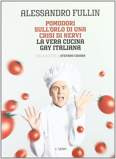 Tre Edizioni Di Un Libro Curioso E Intelligente Cucina Gay Di Lapipa