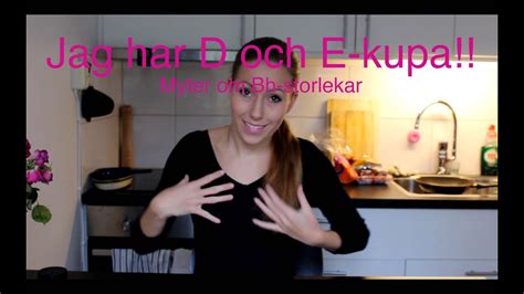 Jag Har D Och E Kupa Myter Om BH Storlekar YouTube