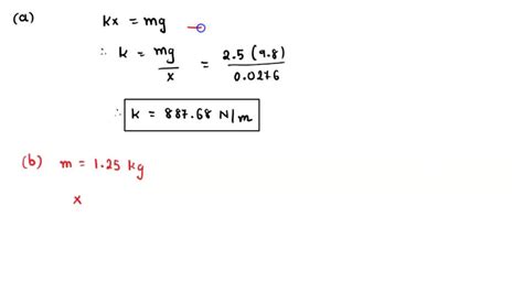 SOLVED When A 2 50 Kg Object Is Hung Vertically On A Certain Light