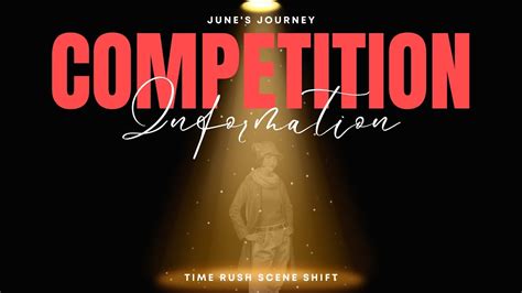 JUNE S JOURNEY TIME RUSH SCENE SHIFT COMPETITION INFORMATION 27 JULY To