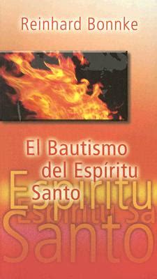 El Bautismo Del Esp Ritu Santo The Baptism Of The Holy Spirit By