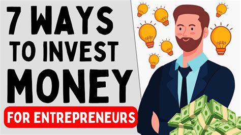 7 Ways To Invest Money For Entrepreneurs To Make Money Youtube