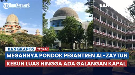 Megahnya Pondok Pesantren Al Zaytun Panji Gumilang Danau Kebun Luas