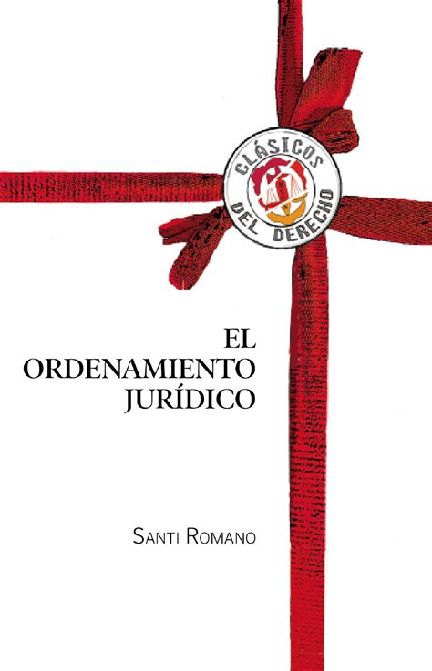 Anexo Sesión Cuarta Introduccion Al Derecho El Ordenamiento Juridico ColecciÓn ClÁsicos Del