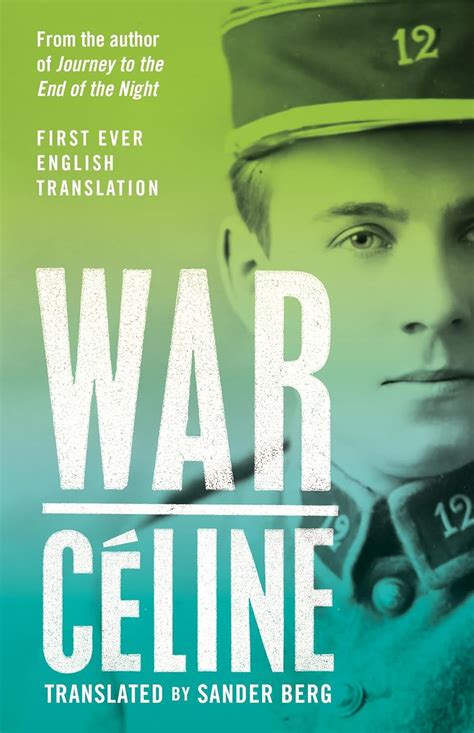 War: Louis-Ferdinand Céline, Sander Berg: 9781847499165: Amazon.com: Books