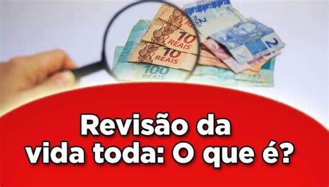 Revisão Da Vida Toda O Que é João Financeira