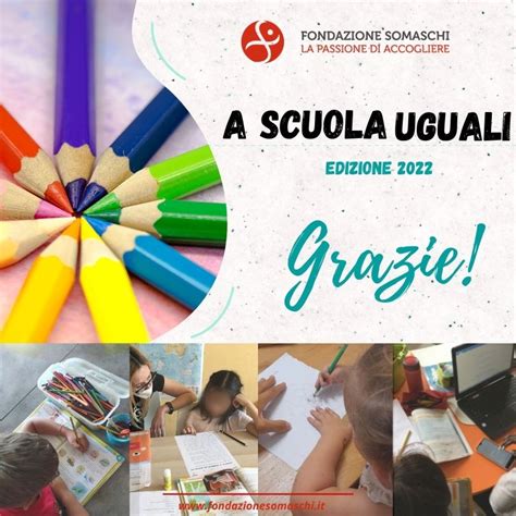 A Scuola Uguali GRAZIE Fondazione Somaschi Onlus