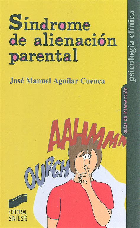 SíNDROME DE ALIENACIóN PARENTAL JOSé MANUEL AGUILAR