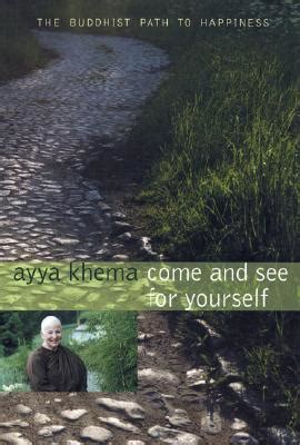 Come And See For Yourself Ayya Khema