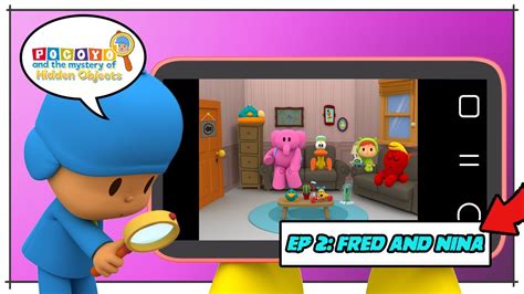 POCOYO GAMEPLAY EP 2 DETECTIVE POCOYO Fred And Nina Hidden