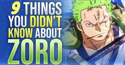 9 Things You Didn't Know About Roronoa Zoro From 'One Piece'