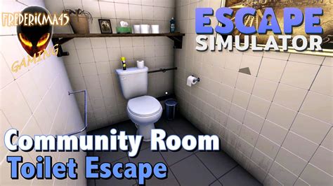 TOILET ESCAPE Escape Simulator Community Room YouTube