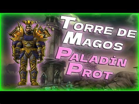 Guía torre de magos Paladin Protección Sin consumibles YouTube