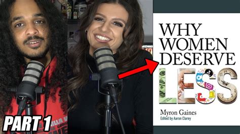 Why Women Deserve Less By Myron Gaines Part 1 YouTube