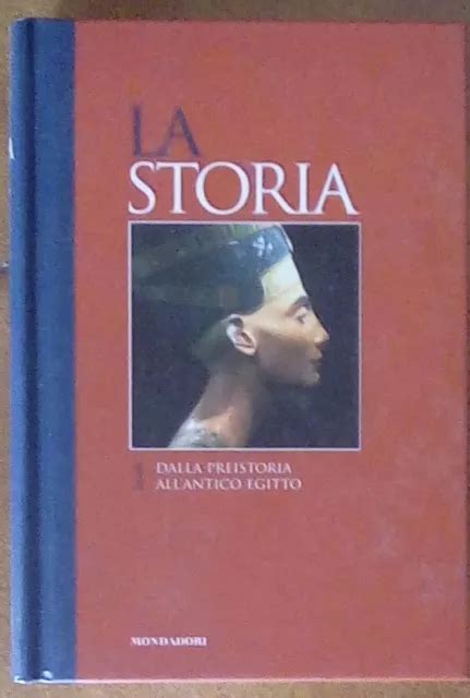 Dalla Preistoria All Antico Egitto La Storia Vol Mondadori