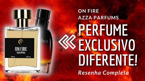 On Fire Azza Parfums Diferente Pol Mico Inspirado Em Grande Hype