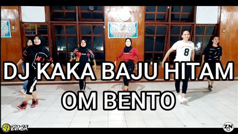 Dj Kaka Baju Hitam X Om Bento Ii Senam Kreasi Ii Tiktok Viral Ii Koreo