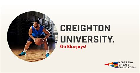 Creighton University, Go Bluejays! | Nebraska Greats Foundation