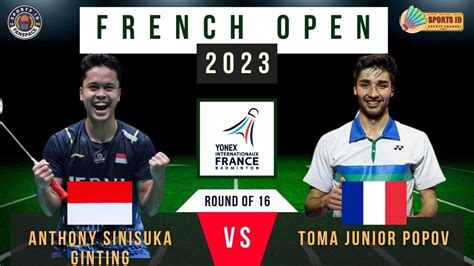 Anthony Sinisuka Ginting Ina Vs Fra Toma Junior Popov French Open