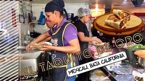 Taquito De Oro Mexicali Mexico Youtube