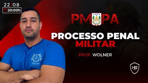 PMPA DIREITO PROCESSUAL PENAL MILITAR PROF WOLNER HD CURSOS