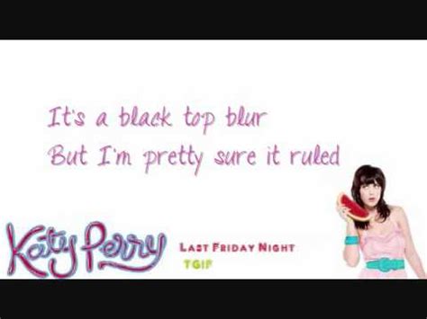 Katy Perry Last Friday Night Official Lyrics Video Youtube