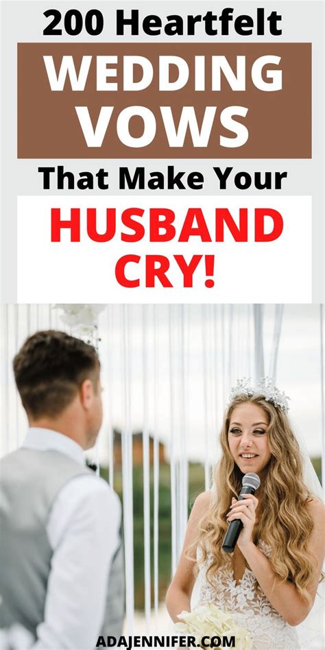 200 Heartfelt Wedding Vows That Will Make Your Husband Cry Wedding