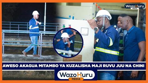 WAZIRI AWESO AZIDI KUFANYA MAKUBWA AKAGUA MITAMBO YA KUZALISHA MAJI