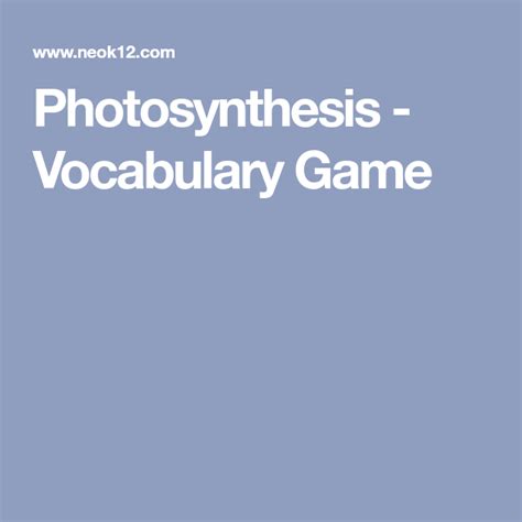 Photosynthesis Vocabulary Game Science Games For Kids Vocabulary