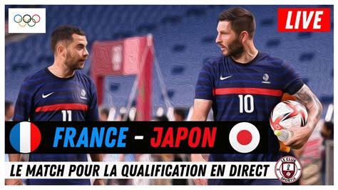 FRANCE JAPON Le match de l équipe de France olympique en direct