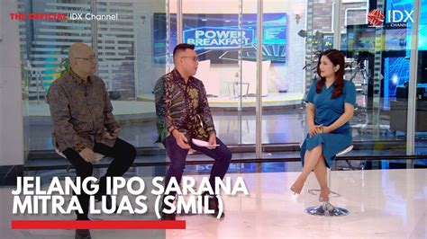 Jelang IPO Sarana Mitra Luas SMIL POWER BREAKFAST 06 04 YouTube