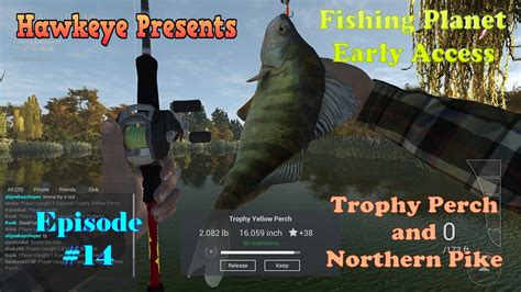 Fishing Planet Episode Trophy Perch And Northern Pike Trophy