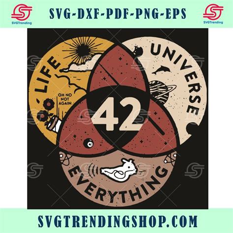 The Answer To Life Universe Everything Is Svg Svg Hitchhikers