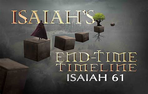 Isaiah's End-time Timeline Chapter 61 - For His Glory TX