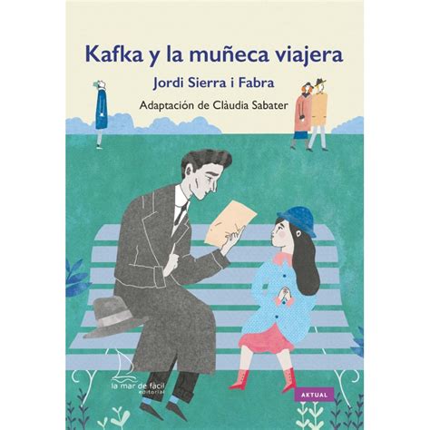 Kafka y la muñeca viajera Editorial La Mar de Fàcil