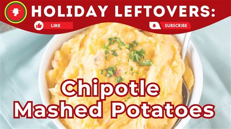 Chipotle Mashed Potatoes Holiday Leftovers La Preferida YouTube