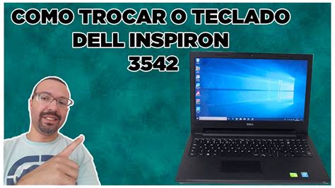 TROCA DO TECLADO DELL INSPIRON 3542 SIMPLES E FÁCIL YouTube