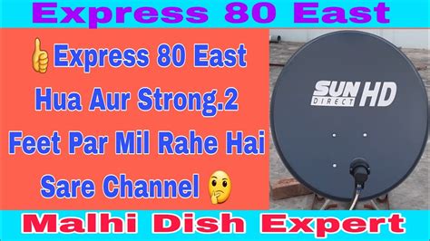 New Update Express East Satellite Working On Feet Dd Free Dish Par