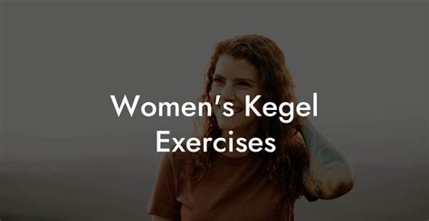 Kegel During Sex Pelvic Floor Therapy Exercises Workouts