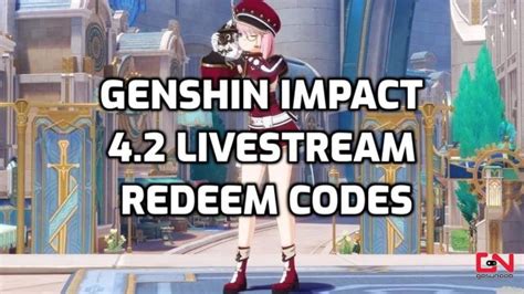 Genshin Livestream Codes Redeem Free Primogems More