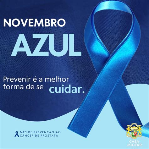 Novembro Azul Mês Mundial De Combate Ao Câncer De Próstata Casa Militar