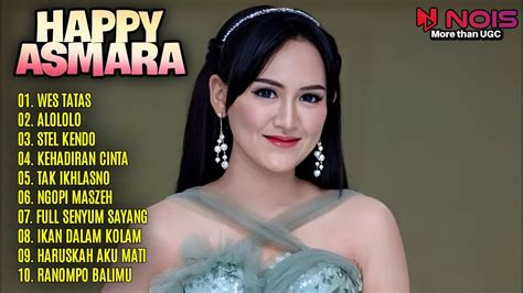 HAPPY ASMARA ALBUM DANGDUT KOPLO 2023 WES TATASALOLOLOSTEL KENDO