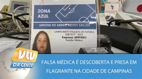 Falsa médica é descoberta e presa em flagrante na cidade de Campinas